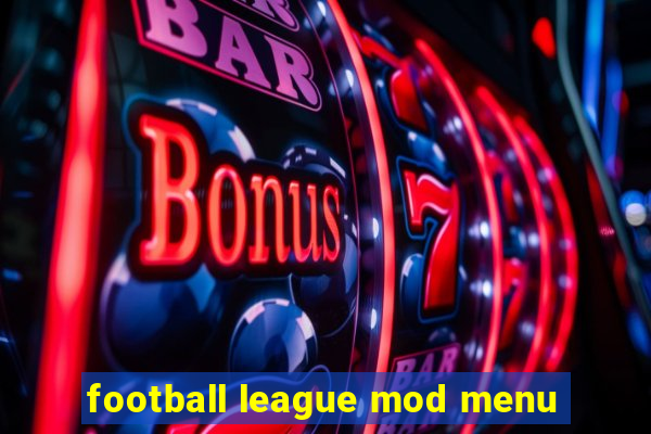 football league mod menu